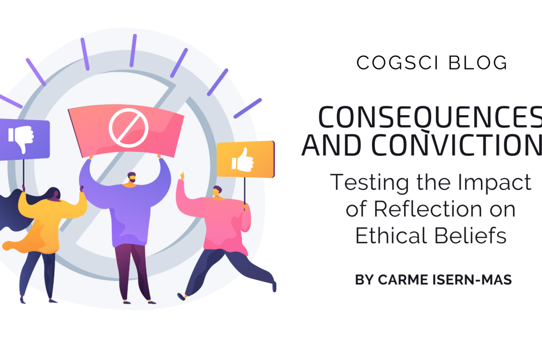 Consequences and Convictions: Testing the Impact of Reflection on Ethical Beliefs